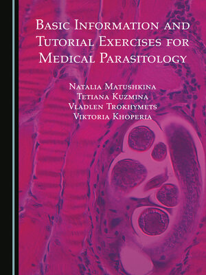 cover image of Basic Information and Tutorial Exercises for Medical Parasitology